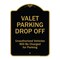 Signmission Designer Series-Valet Parking Drop Off Unauthorized Vehicles Will Charged F, 24" x 18", BG-1824-9874 A-DES-BG-1824-9874 - alternate 1